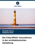 Der Folly-Effekt: Innovationen in der architektonischen Gestaltung