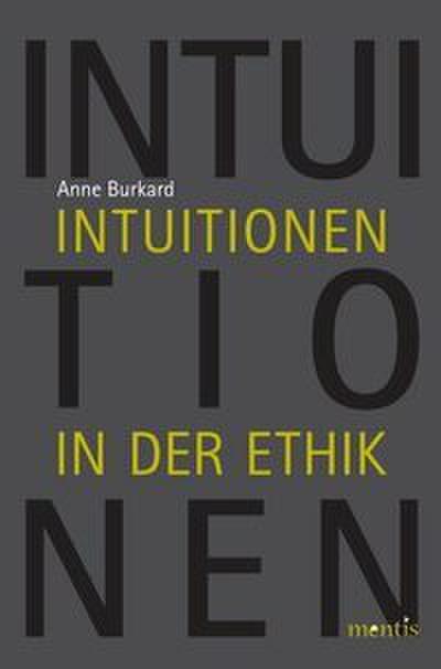 Intuitionen in der Ethik