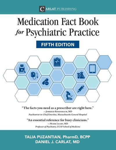 Puzantian, T: Medication Fact Book for Psychiatric Practice