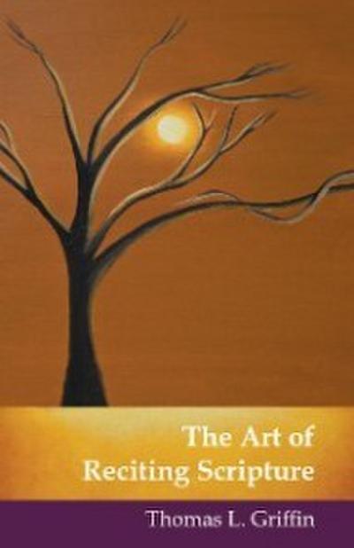 The Art of Reciting Scripture