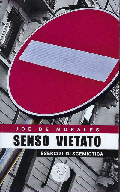 Senso vietato. Esercizi di scemiotica