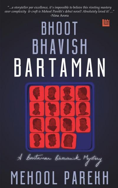 Bhoot, Bhavish, Bartaman