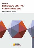 Manual de encerado digital con Meshmixer