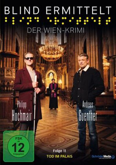 Blind ermittelt 11 - Tod im Palais