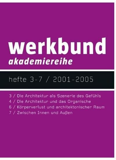 werkbund akademiereihe. H.3-7/2001-2005