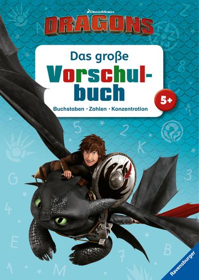 Dreamworks Dragons: Das große Vorschulbuch; Ill. v. Super RTL; Mitwirkung v. Hahn, Stefanie; Deutsch; durchg. farb. Ill.