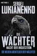 Die Wächter ? Nacht der Inquisition: Roman (Die neuen Abenteuer der Wächter, Band 3)