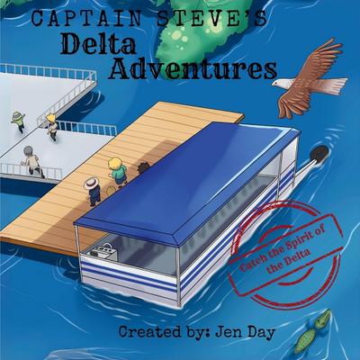 Captain Steve’s Delta Adventures - Catch the Spirit of the Delta