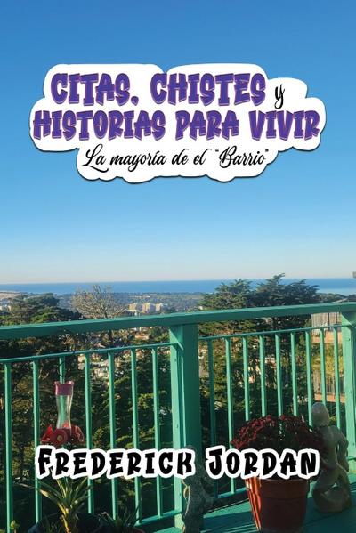 CITAS, CHISTES y HISTORIAS PARA VIVIR
