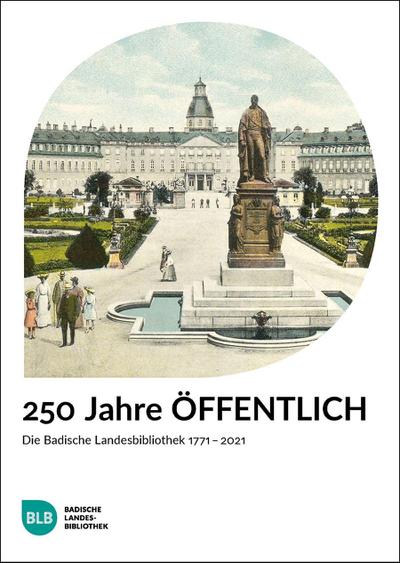 250 Jahre ÖFFENTLICH