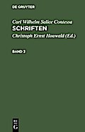 Carl Wilhelm Salice Contessa: Schriften. Band 3