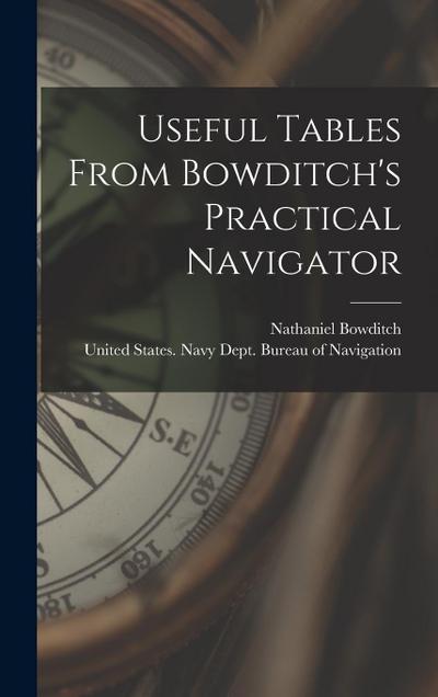 Useful Tables From Bowditch’s Practical Navigator