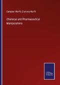 Chemical and Pharmaceutical Manipulations