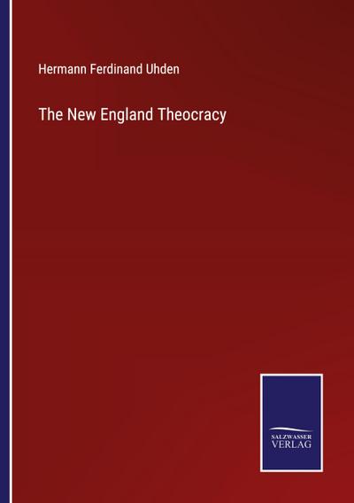 The New England Theocracy