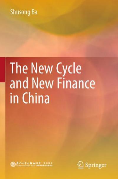 The New Cycle and New Finance in China