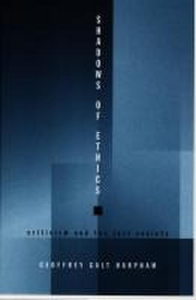 Shadows of Ethics