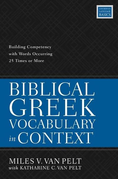 Biblical Greek Vocabulary in Context