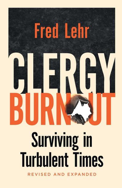 Clergy Burnout, Revised and Expanded