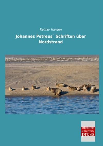 Johannes Petreus’ Schriften über Nordstrand