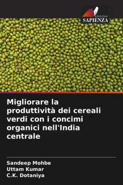 Migliorare la produttività dei cereali verdi con i concimi organici nell’India centrale