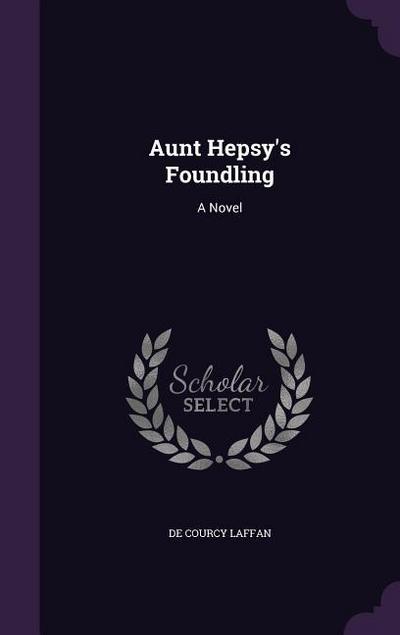 Aunt Hepsy’s Foundling