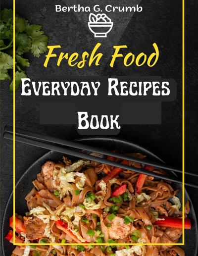 Bertha G. Crumb: Everyday Recipes Book