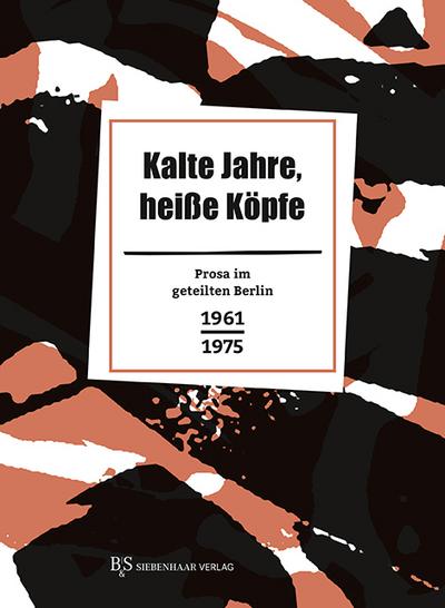 Kalte Jahre, heiße Köpfe