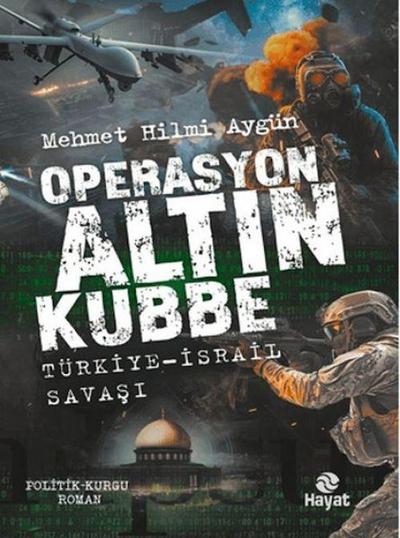 Operasyon Altin Kubbe;Türkiye-Israil Savasi