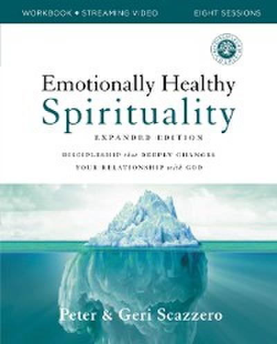 Emotionally Healthy Spirituality Expanded Edition Workbook plus Streaming Video