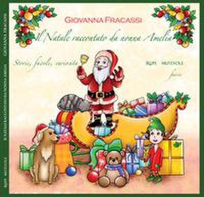 Fracassi, G: Natale raccontato da nonna Amelia. Storie, favo