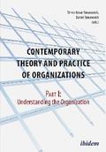 Contemporary Practice and Theory of Organisations – Part 1: