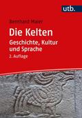 Die Kelten - Geschichte, Kultur und Sprache