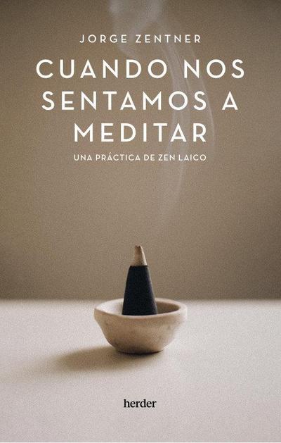 Cuando Nos Sentamos a Meditar