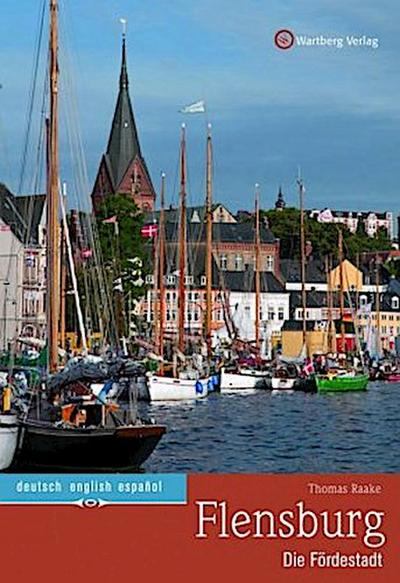 Flensburg - Die Fördestadt