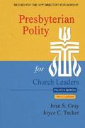 Presbyterian Polity for Church Leaders, Updated Fourth Edition