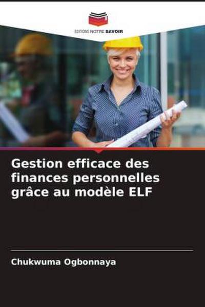 Gestion efficace des finances personnelles grâce au modèle ELF