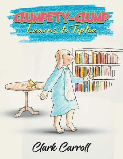 Clumpety-Clump Learns to Tiptoe