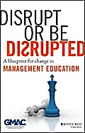 Disrupt or Be Disrupted