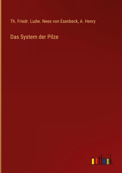 Das System der Pilze