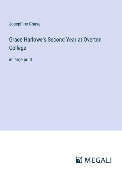 Grace Harlowe’s Second Year at Overton College