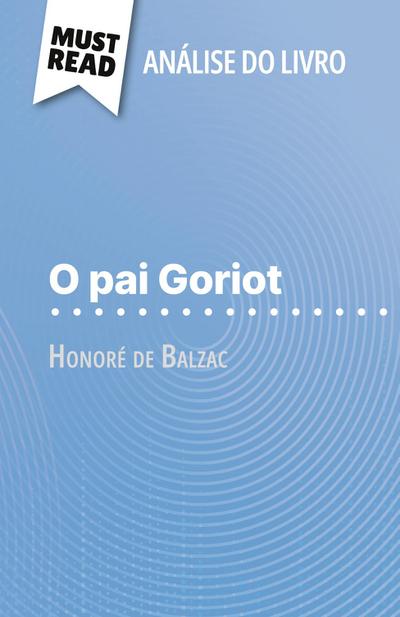 O pai Goriot de Honoré de Balzac (Análise do livro)