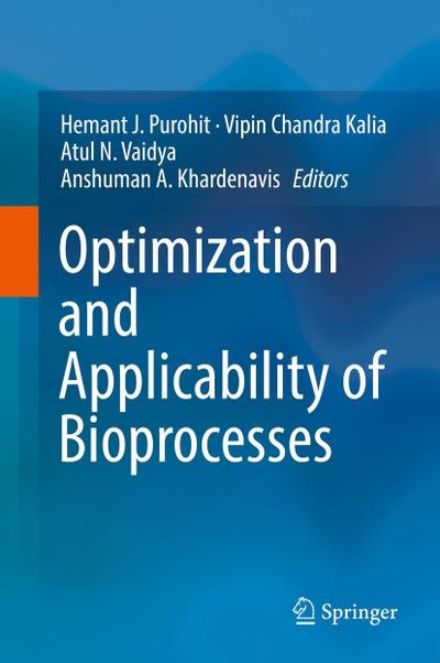 Optimization and Applicability of Bioprocesses