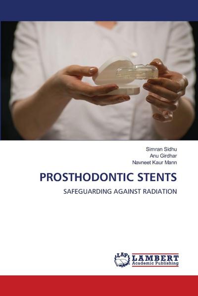 PROSTHODONTIC STENTS