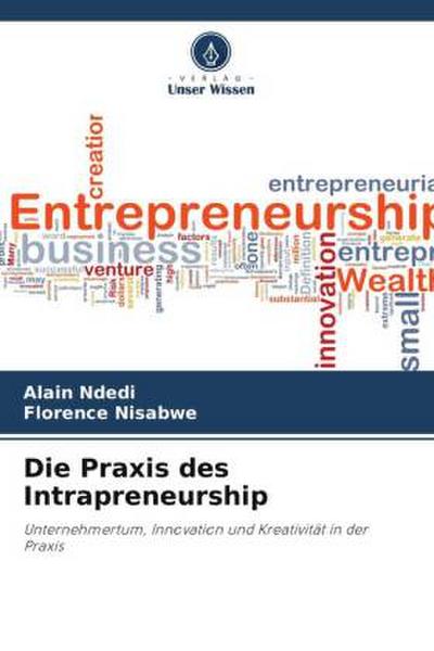 Die Praxis des Intrapreneurship