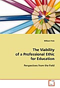 The Viability of a Professional Ethic for Educatio