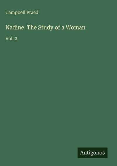 Nadine. The Study of a Woman