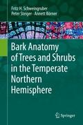 Bark Anatomy of Trees and Shrubs in the Temperate 