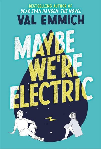 Maybe We’re Electric