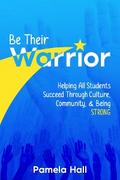 Be Their Warrior