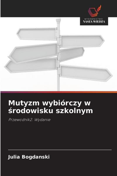Mutyzm wybiórczy w ¿rodowisku szkolnym